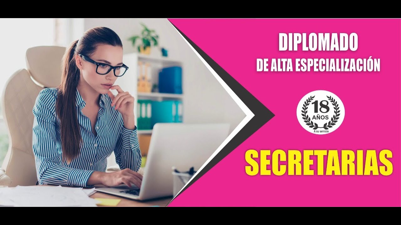 DIPLOMADO EN SECRETARIAS Y ASISTENTES ADMINISTRATIVOS