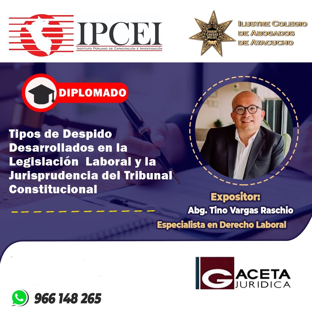 Diplomado en Tipos de Despido Desarrollados en la Legislación Laboral y la Jurisprudencia del Tribunal Constitucional