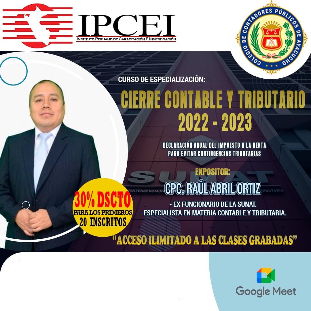 CURSO DE ESPECIALIZACIÓN CIERRE CONTABLE Y TRIBUTARIO 2022 - 2023. Declaración Anual del Impuesto a la Renta, para evitar contingencias tributarias